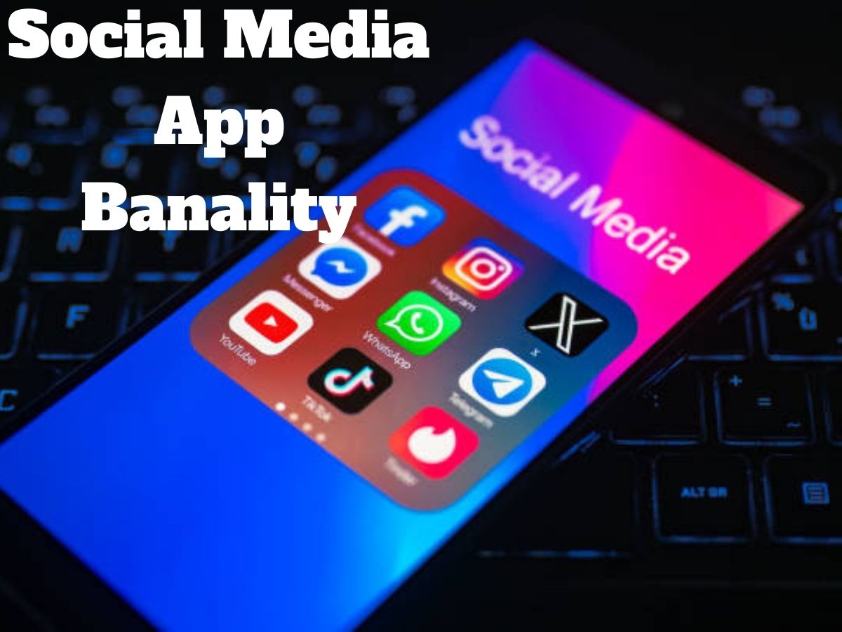 Social Media App Banality on life